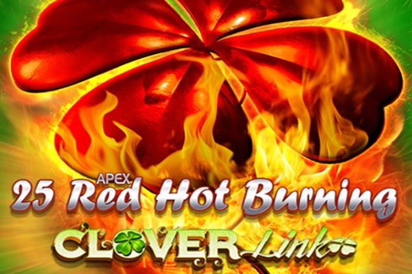 25 Red Hot Burning Clover Link slot artwork