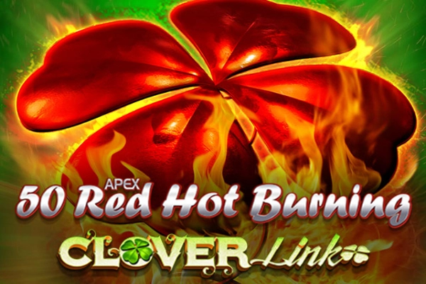 50 Red Hot Burning Clover Link slot artwork