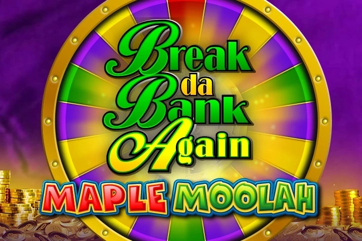 Break Da Bank Again Maple Moolah slot artwork