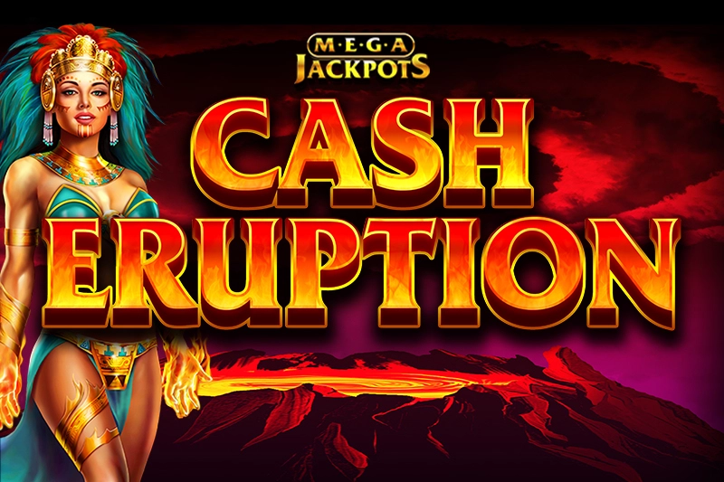Cash Eruption MegaJackpots slot artwork