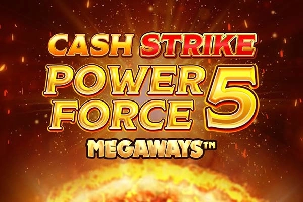 Cash Strike Power Force 5 Megaways slot artwork
