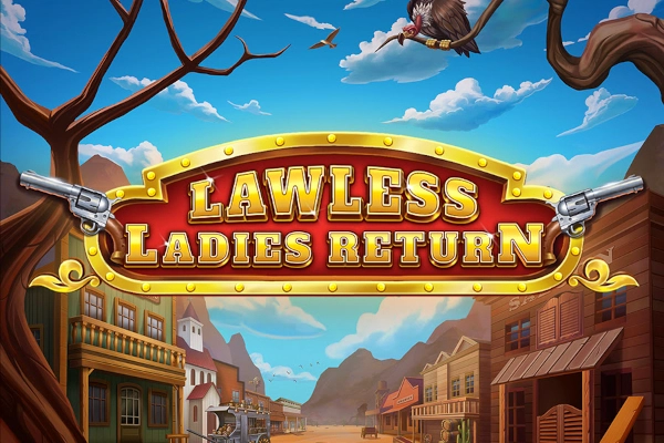Lawless Ladies Return slot artwork