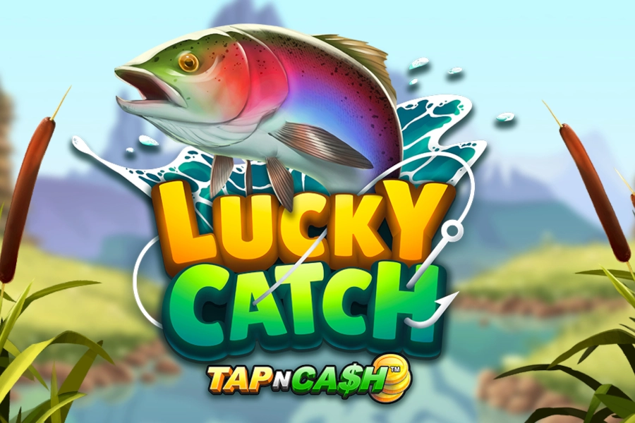 Lucky Catch - Tap N Cash slot artwork